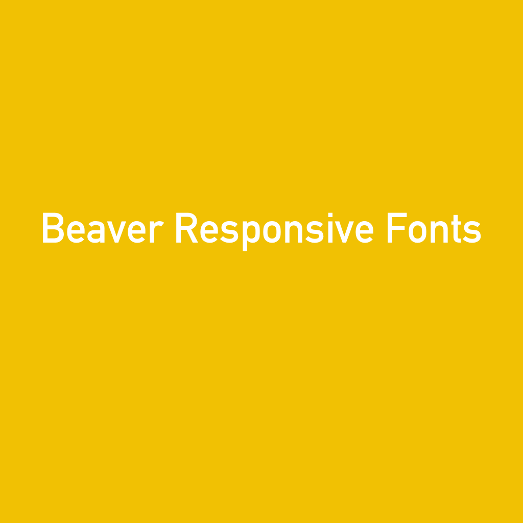 beaver-responsive-fonts