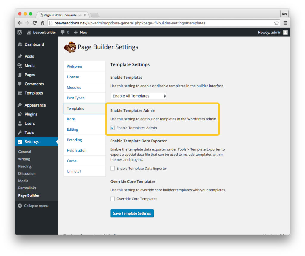 Turn on Templates Admin in the Beaver Builder settings